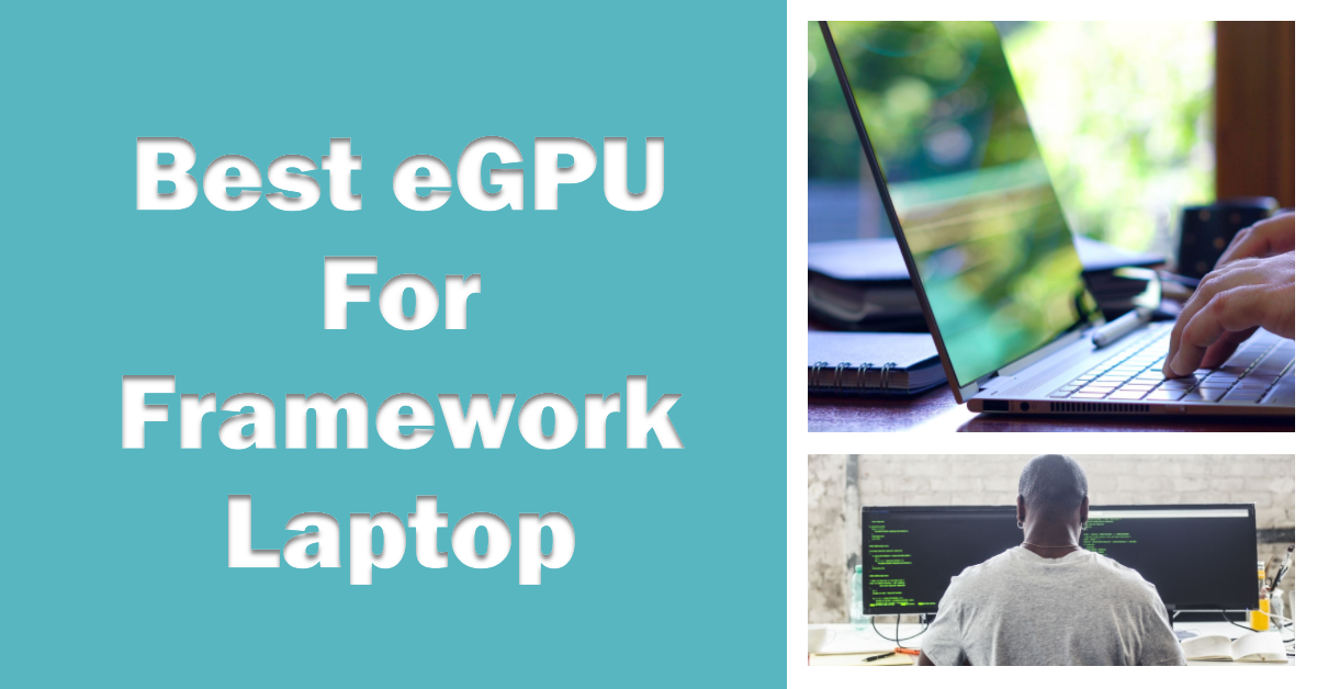 Best Egpus For The Framework Laptop